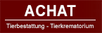 Achat Tierkrematorium, Tierbestattung
